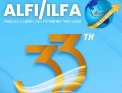 ALFI Berkiprah Aktif Pacu Daya Saing Logistik dan Pertumbuhan Ekonomi Nasional