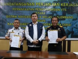 Bea Cukai – Kemenhub, Optimalkan Layanan VTS di Palembang